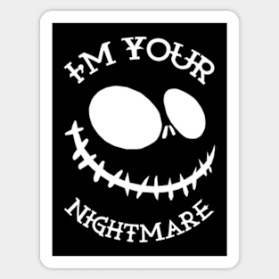 I'm Always Your Nightmare Sticker